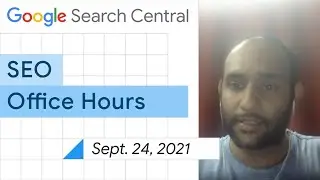 English Google SEO office-hours from September 24, 2021