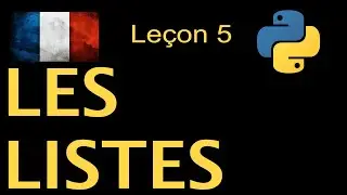 Leçon 5 - Les listes Python (suite)