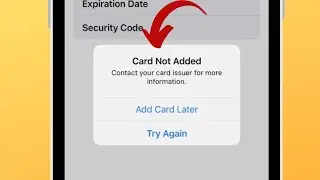 FIXED✅: Card not added contact your card issuer for more information iOS 18