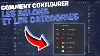 Comment CONFIGURER des SALONS et CATEGORIES sur DISCORD en 2023 !!!