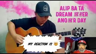 ALIP BA TA - Dream Theater Another Day (Cover) Reaction!!!