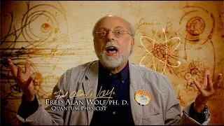 Fred Alan Wolf: This Is Not Wishful Thinking... or Imaginary Craziness | from The Secret documentary