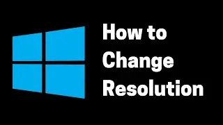 How to change screen resolution on windows 11