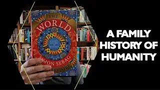 The World by Simon Sebag Montefiore | Book Review