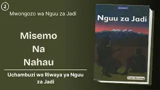 Misemo na nahau -Mbinu za Lugha Katika Nguu Za Jadi ( Kipindi Cha Tisa)