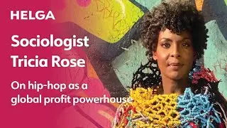 Sociologist Tricia Rose | HELGA: Conversations with Extraordinary People | Full Episode