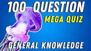 BEST ULTIMATE MEGA TRIVIA QUIZ GAME |  #11 | 100 General knowledge Questions and answers