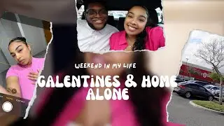 WEEKEND IN MY LIFE: galentine's day + home alone