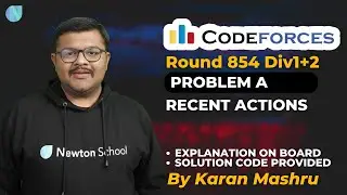 Codeforces Round 854 Div1+2 | Problem A : Recent Actions Solution | Explanation + Code | In Hindi