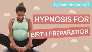 Hypnosis For Birth Preparation | Channel Mum Free Hypnobirthing Online Course