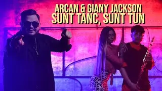 Arcan ✘ Giany Jackson - Sunt tanc, sunt tun | Official Video