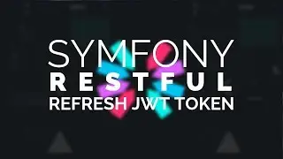 12 - Symfony 4 REST: Refresh Expired JWT