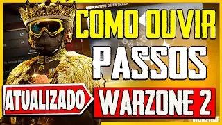 COMO ESCUTAR TODOS OS PASSOS DOS INIMIGOS NO WARZONE 2.0 SEASON 4! MELHOR CONFIG DE AUDIO WARZONE 2