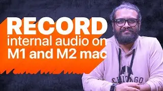 Record internal audio with Blackhole on M1 and M2 macs