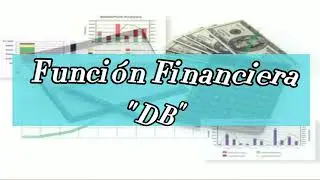 Funciones Financieras en Microsoft Excel