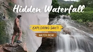 Waterfall Exploration Vlog | Sakti Chhattisgarh’s Hidden Gems | 220 kilometers away from Raipur.