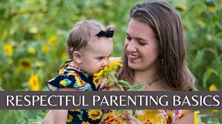 What is Respectful Parenting? RIE Parenting Basics