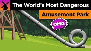 This Was the Worlds Most Dangerous Amusement Park