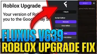 [🔥NEW] Fluxus Mobile Executor New Update Version 639 | Roblox Upgrade Fix + Undetected