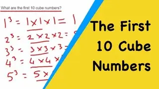 What Are The First 10 Cube Numbers? (1 to 1000)