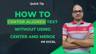 Quick Tip: How to center aligned text without merging the cells