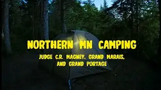 Northern Minnesota Camping | Grand Marais, Grand Portage, and Judge C.R. Magney