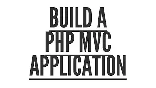 Build a PHP MVC Application: Structure (Part 2/9)