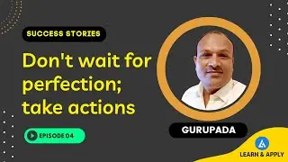 Successful Career Growth Stories With LEARN & APPLY_Gurupada (Ep 04)