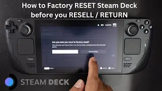 How to Factory RESET Steam Deck before you RESELL / RETURN?  #valve #steamdeck