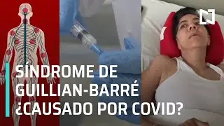 Síndrome de Guillain-Barré asociado con el Covid-19 y las vacunas - A las Tres