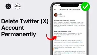 How to Delete Twitter (X) Account Permanently (2024) - Full Guide