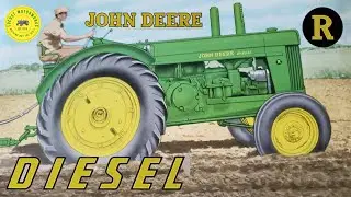 John Deere Model R History (First JD Diesel)
