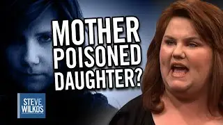 Wayback Wilkos: Abusive Mom Poisoned Her Daughter? | Steve Wilkos