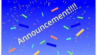 Announcement!!!