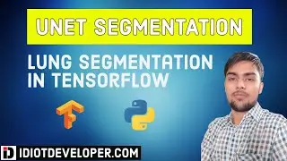 Lung Segmentation using UNET in TensorFlow 2.0 | Chest X-Ray Segmentation