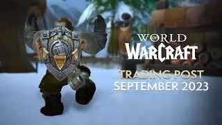 EVERYTHING Coming to the Trading Post in September 2023 | World of Warcraft