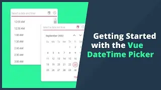 Getting Started with the Vue DateTime Picker