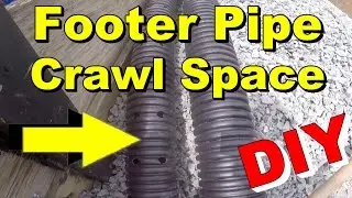 Footer Drain Pipe Install -  Crawl Space, Waterproofing and Drainage