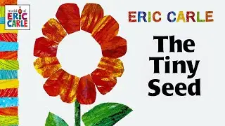 The Tiny Seed – A read aloud Eric Carle book with music in HD fullscreen