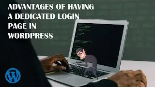 Why dedicated login page in WordPress websites.