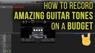 How To Record AMAZING Guitar Tones On A Budget | BIAS FX