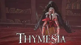 Самые Мерзкие Враги | Thymesia | Прохождение: Часть - 9