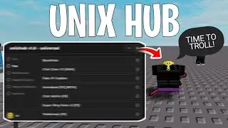 [NEW] Unix Hub (Trolling Gui) ~ Script Hub With Over 50+ Scripts! | Roblox Script