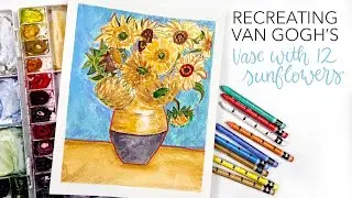 Recreating Van Gogh's 'Vase With 12 Sunflowers' In Watercolour