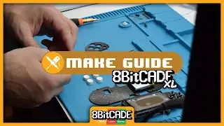 8BitCADE XL: Make Guide - Build your own console!