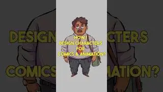 How to Design Characters for Comics and Animation