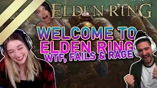 Welcome To Elden Ring #19 - WTF, Fails & Rage