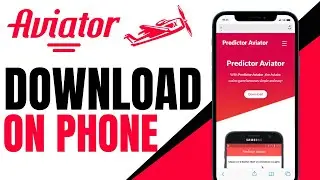 How To Download Aviator Predictor On Phone | (Quick & Easy 2024)