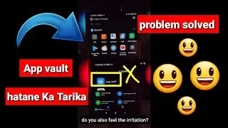 how to remove app vault | xaomi, redmi, poco phone problem solved