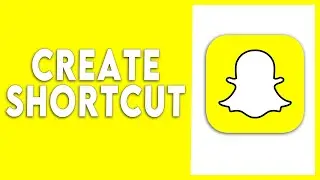 How to Create Shortcut on Snapchat